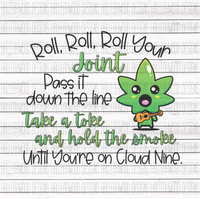 Roll Roll Roll Your Joint