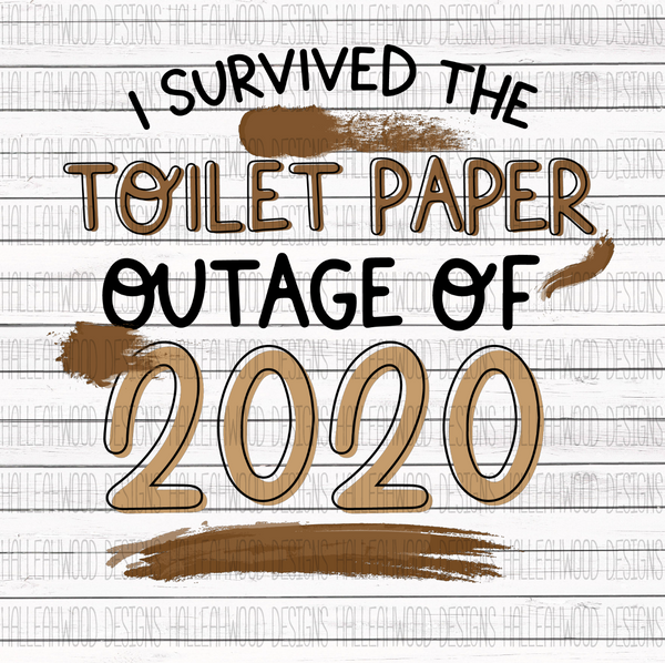 Survived the Toilet Paper Outage
