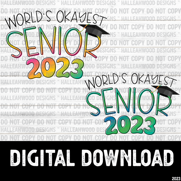 Graduation 2023- World's Okayest Senior